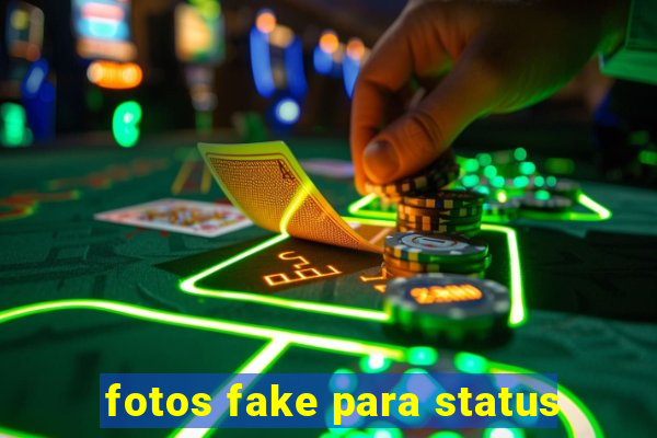 fotos fake para status